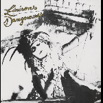 Liaisons Dangereuses – Liaisons Dangereuses