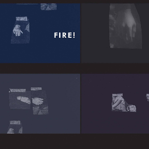 Fire! – The Hands