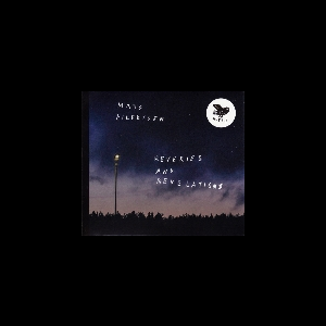 Mats Eilertsen – Reveries And Revelations
