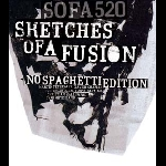 No Spaghetti Edition – Sketches Of A Fusion