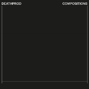 Deathprod – Compositions