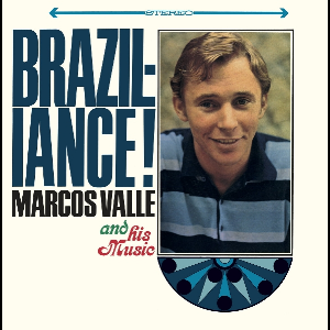 Marcos Valle And His Music – Braziliance!