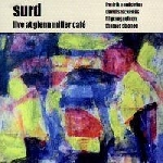 Surd – Live At Glenn Miller Café
