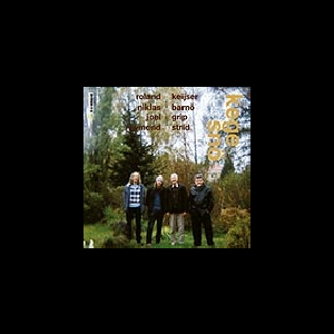 Roland Keijser - Niklas Barn - Joel Grip - Raymond Strid – Kege Sn