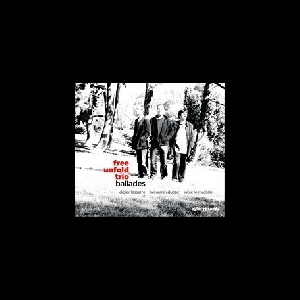 Free Unfold Trio – Ballades