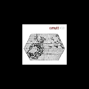 R.mutt – #03