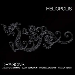 Alexandra Grimal - Jozef Dumoulin - Dré Pallemaerts - Nelson Veras – Heliopolis Dragon