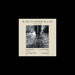 Michel El Malem Quartet – First Step
