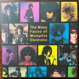 Memphis Electronic – The Many Faces Of Memphis Electronic