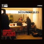 The Scoundrelles – Atomic Batteries To Power