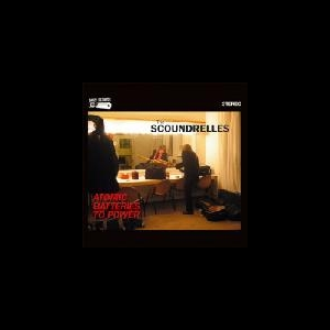 The Scoundrelles – Atomic Batteries To Power