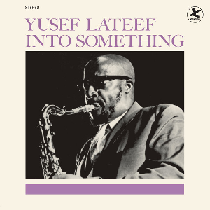 Yusef Lateef – Into Something