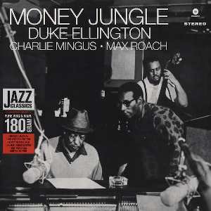 Duke Ellington • Charlie Mingus • Max Roach – Money Jungle