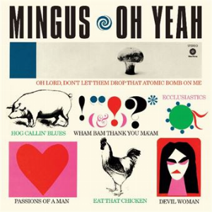 Charles Mingus – Oh Yeah