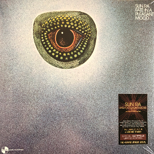 Sun Ra And His Myth-Science Arkestra – Fate In A Pleasant Mood