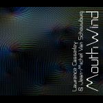 Lawrence Casserley - Jean-Michel Van Schouwburg – Mouth Wind