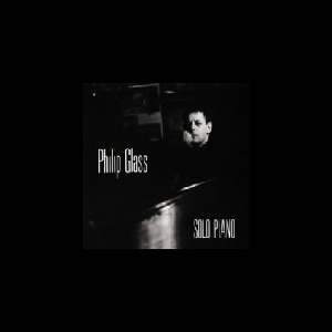 Philip Glass – Solo Piano