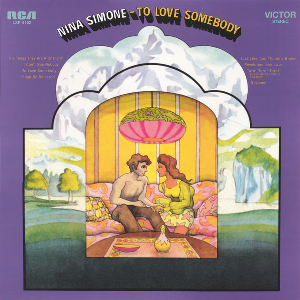 Nina Simone – To Love Somebody