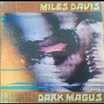 Miles Davis – Dark Magus