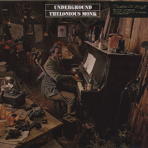 Thelonious Monk – Underground (180 Gr.)