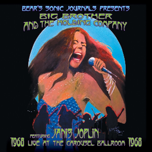 Big Brother And The Holding Company (Janis Joplin) – Live At The Carousel Ballroom 1968