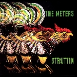 The Meters – Struttin