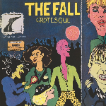The Fall – Grotesque (After The Gramme) (Yellow Translucent Vinyl)