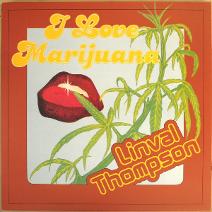 Linval Thompson – I Love Marijuana