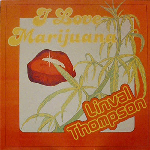 Linval Thompson – I Love Marijuana (Light Green Vinyl)