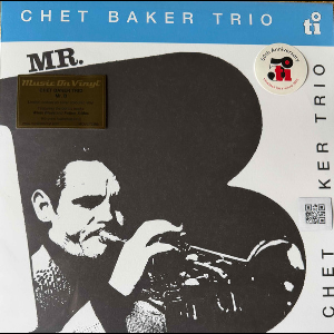 Chet Baker Trio – Mr. B (Silver Colored Vinyl)