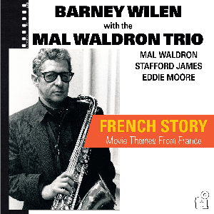 Barney Wilen – French Story (Movie Themes From France)