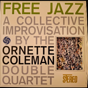 The Ornette Coleman Double Quartet – Free Jazz (White Color Vinyl)
