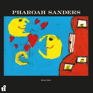 Pharoah Sanders – Moon Child (Red Coloured Vinyl)