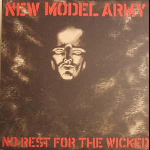 New Model Army – No Rest For The Wicked