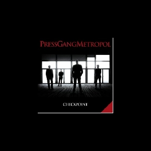 Press Gang Metropol – Checkpoint
