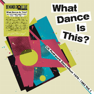 V/A What Dance Is This? – Uk Post Punk Dancefloor Vol.1 1979-1983 (Clear Vinyl) [Rsd 2026]