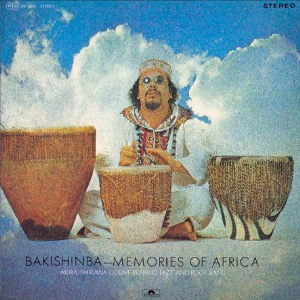 Akira Ishikawa Count Buffalo Jazz And Rock Band – Bakishinba: Memories Of Africa