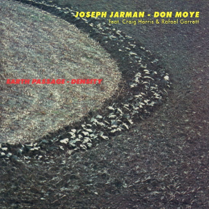 Joseph Jarman - Don Moye – Earth Passage - Density