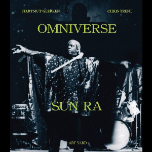 Hartmut Geerken - Chris Trent – Omniverse Sun Ra (Expanded And Revised 3Rd Edition: 2026)