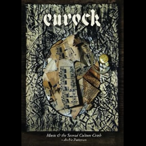 Archie Patterson – Eurock : Music & The Second Culture Crash