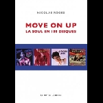 Nicolas Rogès – Move On Up, La Soul En 100 Disques