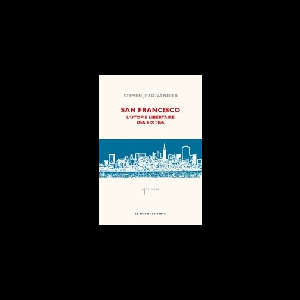 Steven Jevo-Vannier – San Francisco L'utopie Libertaire Des Sixties