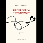 Jean-Yves Leloup – Digital Magma