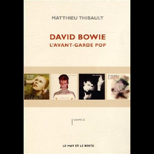 Matthieu Thibault – David Bowie (L'avant-Garde Pop)
