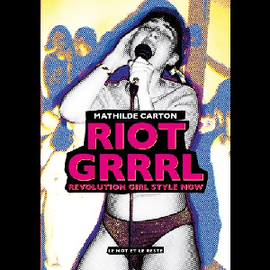 Mathilde Carton – Riot Grrrl