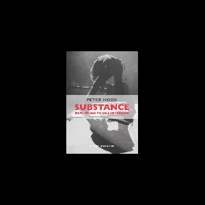 Peter Hook – Substance New Order Vu De L'intérieur