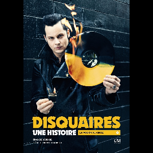 Francis Dordor - Laurent Chalumeau – Disquaires, Une Histoire (La Passion Du Vinyle) - (Rsd 2021)