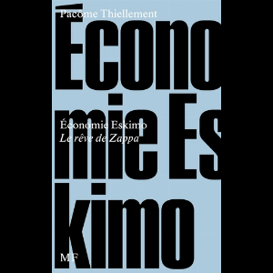 Pacome Thiellement – Economie Eskimo