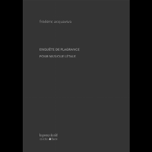 Frédéric Acquaviva – Enquête De Flagrance Pour Musique Létale