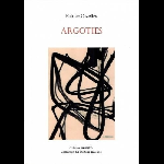 Patrice Cazelles – Argoties